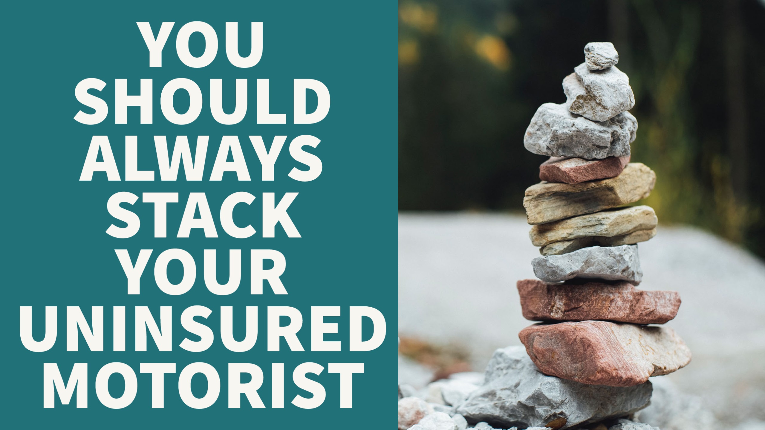 you-should-always-stack-your-uninsured-motorist